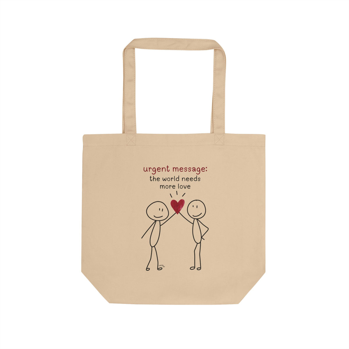 "Urgent Message: More Love!" Everyday Organic Cotton Tote Bag