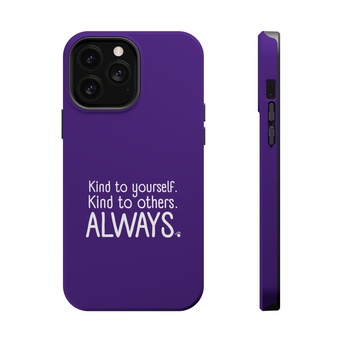 Always Kind Phone Case (Personalizable) | Magnetic Impact-Resistant Case