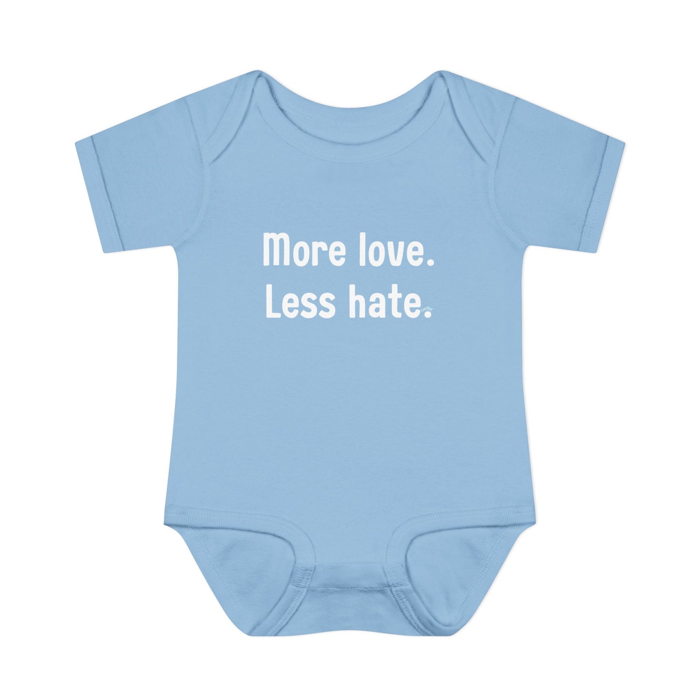 "More love. Less hate." – Baby Onesie, Positive Message Newborn Gift