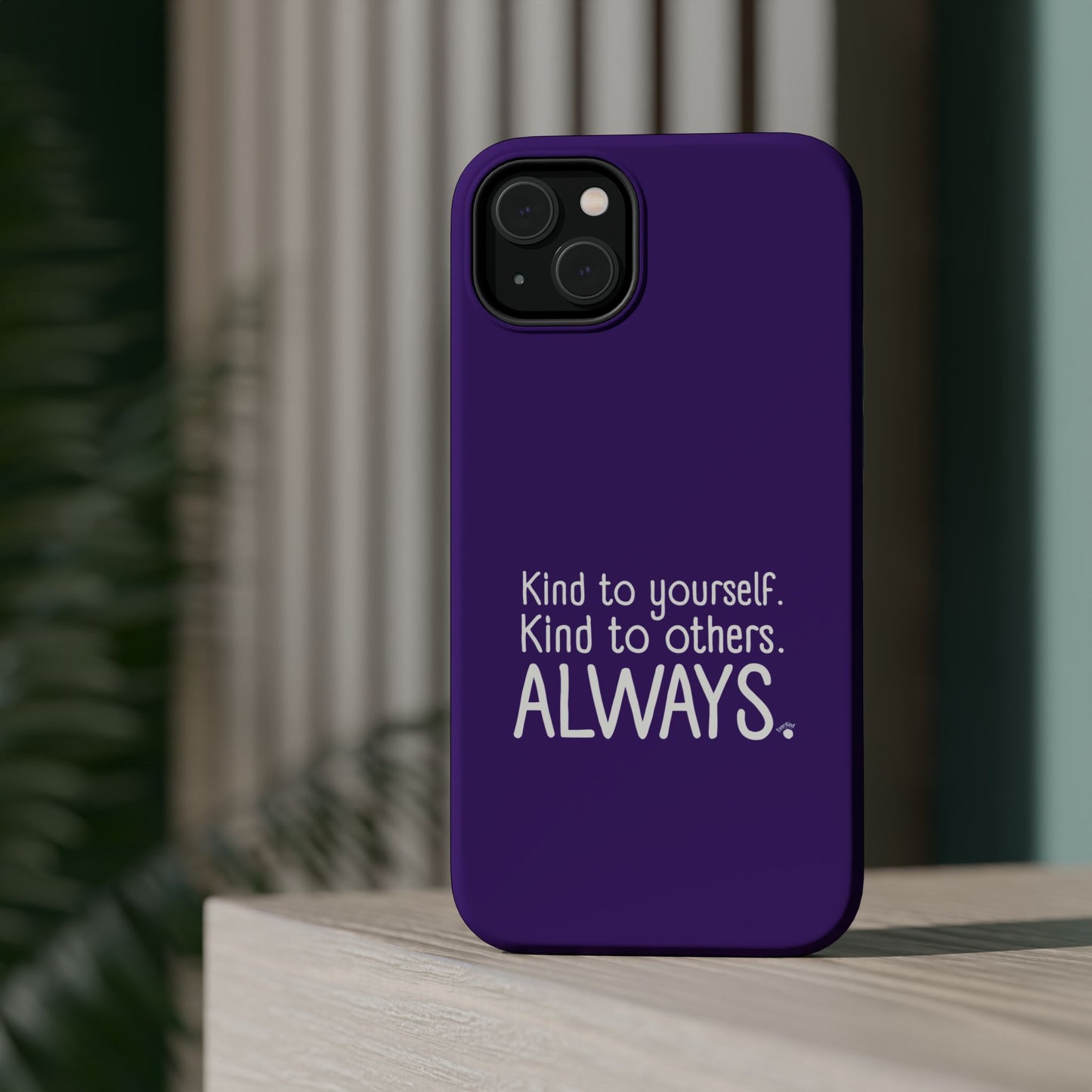 Always Kind Phone Case (Personalizable) | Magnetic Impact-Resistant Case