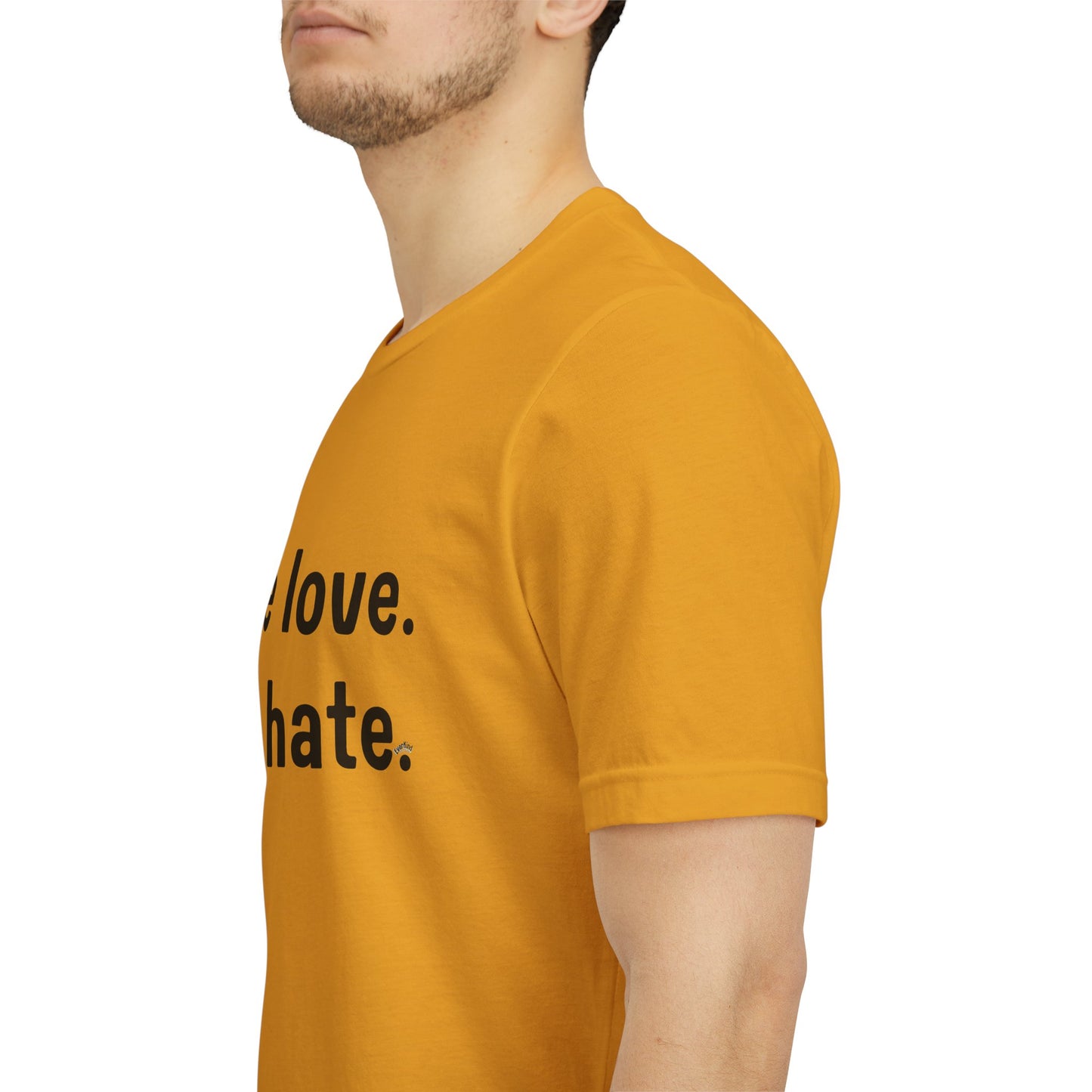 "More Love. Less Hate." Kindness Unixex Cotton T-shirt.