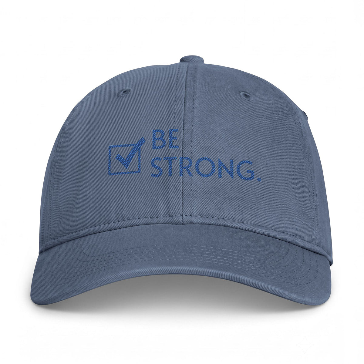 "BE STRONG." Embroidered Washed Coastal Baseball Cap