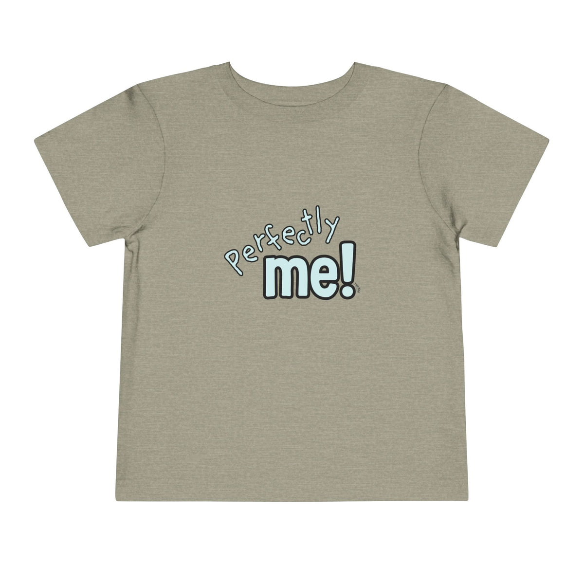 "Perfectly Me!" Toddler Short Sleeve Tee