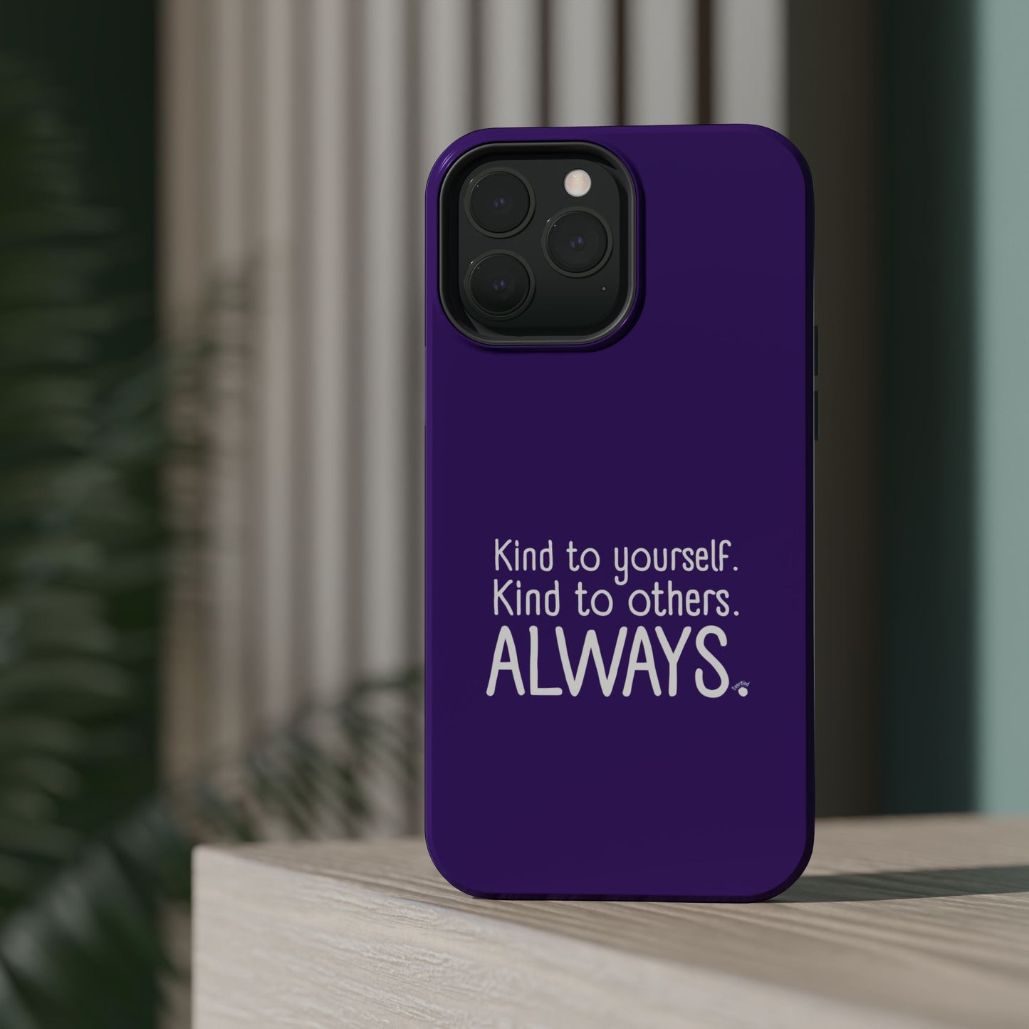 Always Kind Phone Case (Personalizable) | Magnetic Impact-Resistant Case