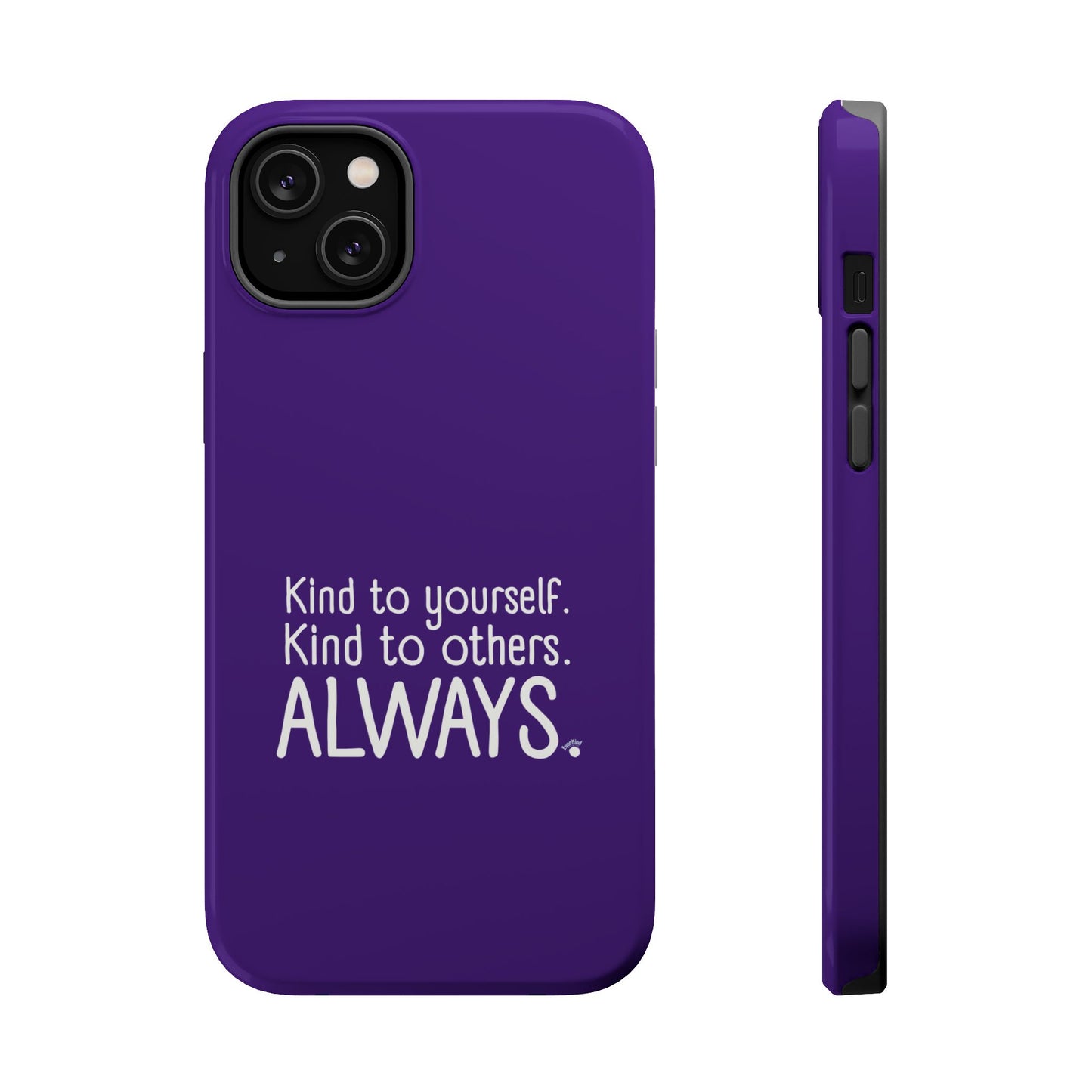 Always Kind Phone Case (Personalizable) | Magnetic Impact-Resistant Case