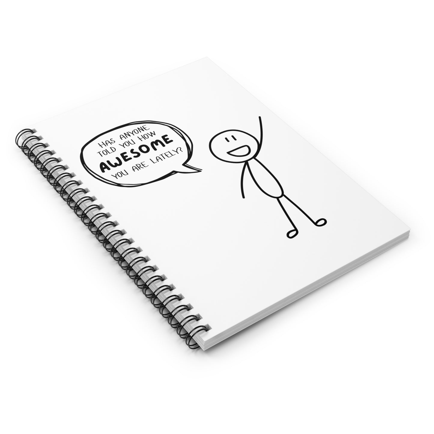 Spiral Notebook with an important reminder on the cover - You are awesome! (Ruled Line Notebook)