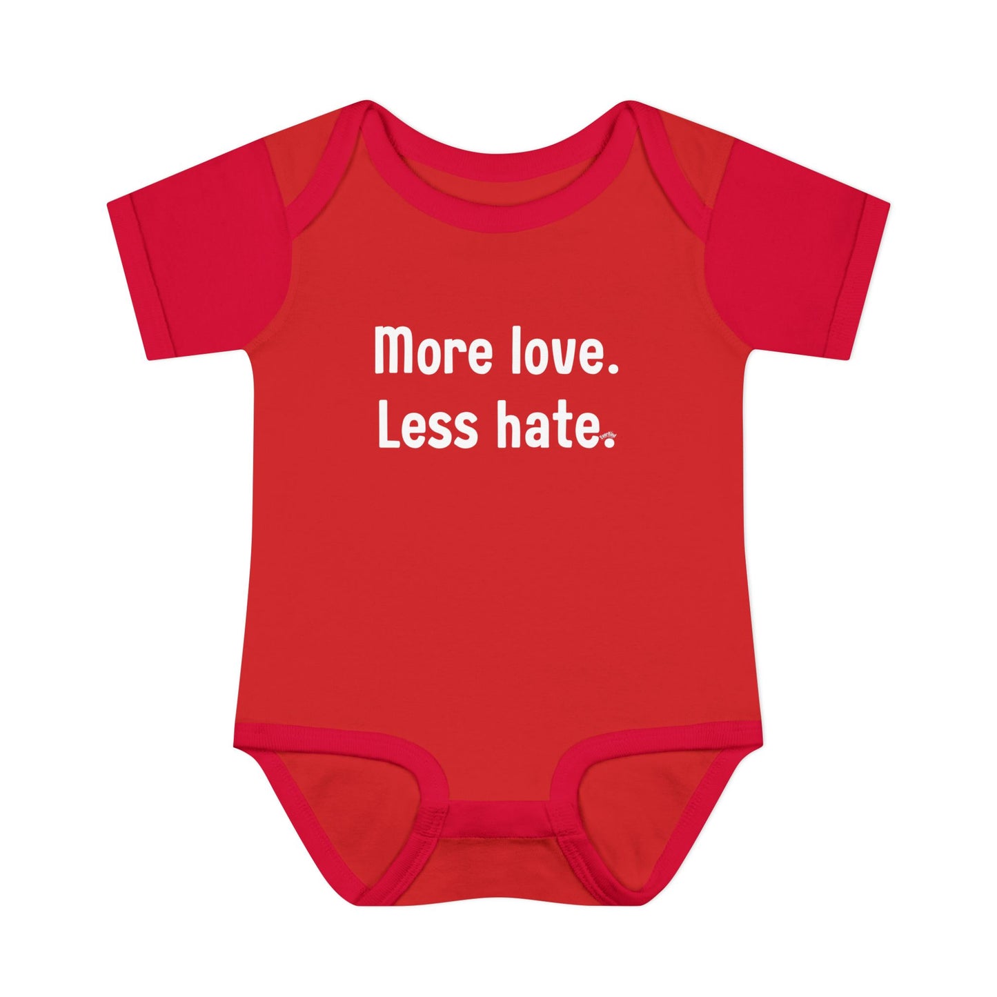 "More love. Less hate." – Baby Onesie, Positive Message Newborn Gift