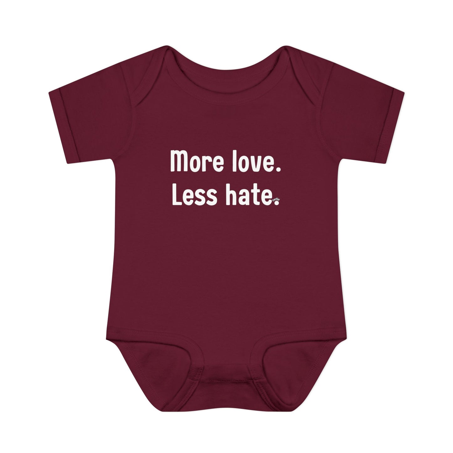 "More love. Less hate." – Baby Onesie, Positive Message Newborn Gift