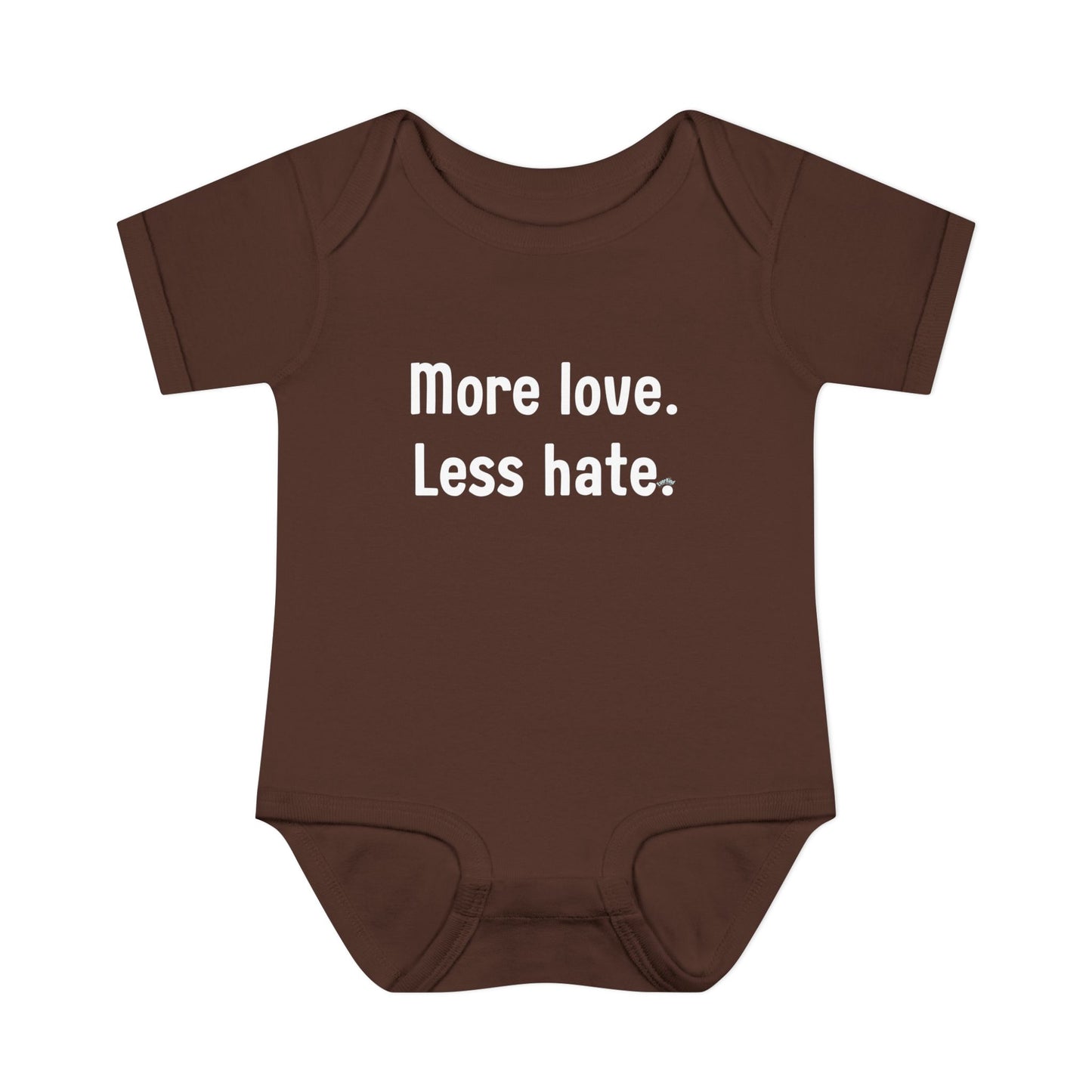 "More love. Less hate." – Baby Onesie, Positive Message Newborn Gift