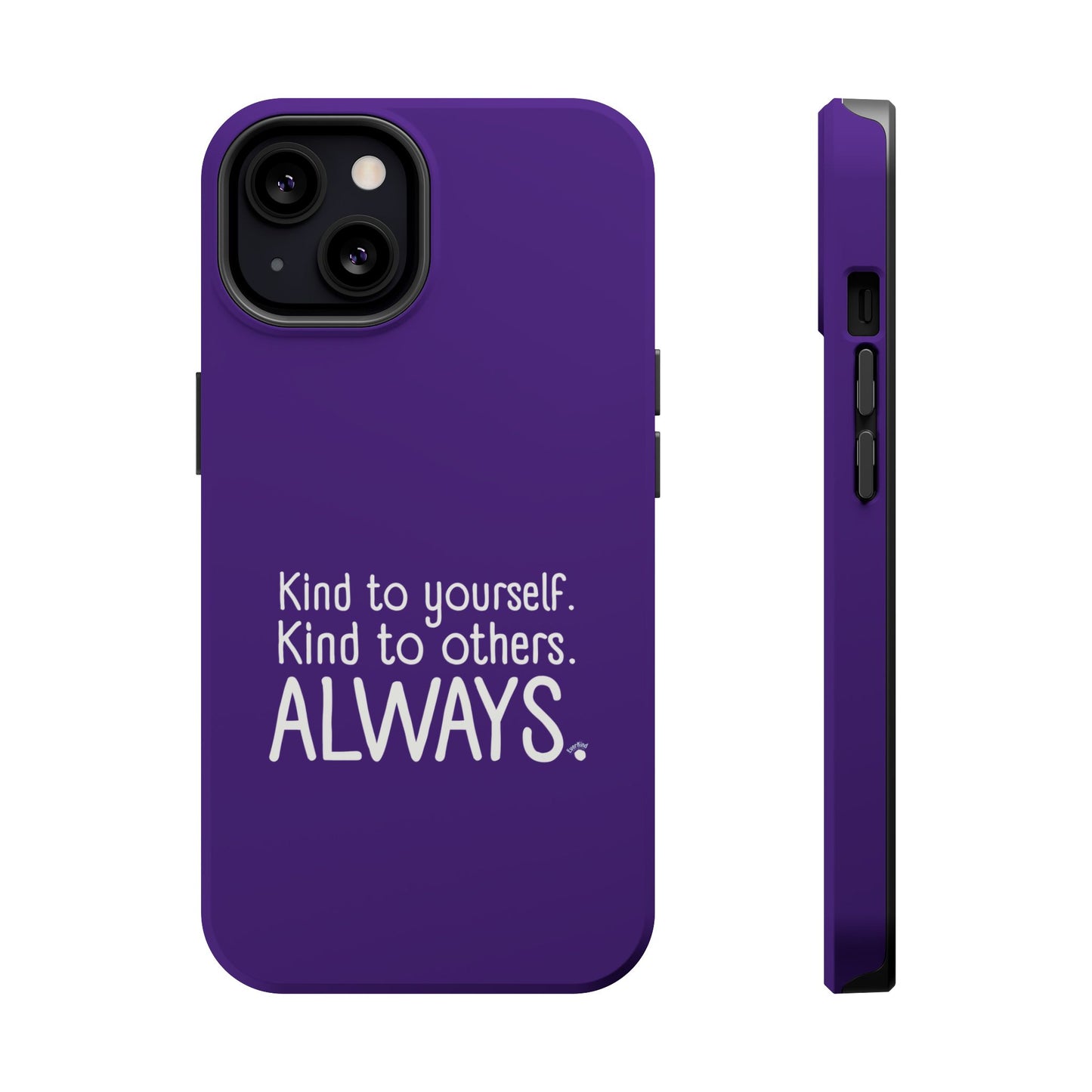 Always Kind Phone Case (Personalizable) | Magnetic Impact-Resistant Case