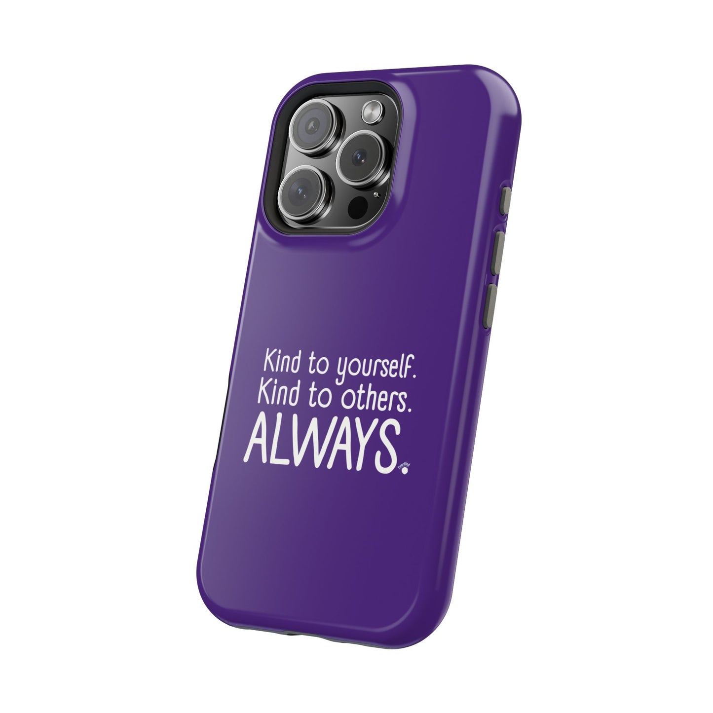 Always Kind Phone Case (Personalizable) | Magnetic Impact-Resistant Case