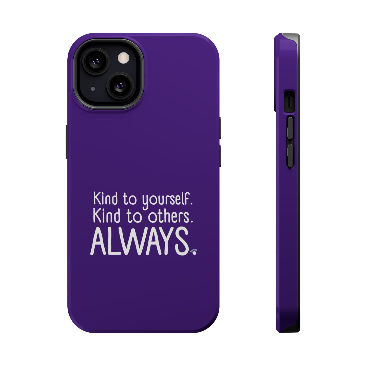 Always Kind Phone Case (Personalizable) | Magnetic Impact-Resistant Case