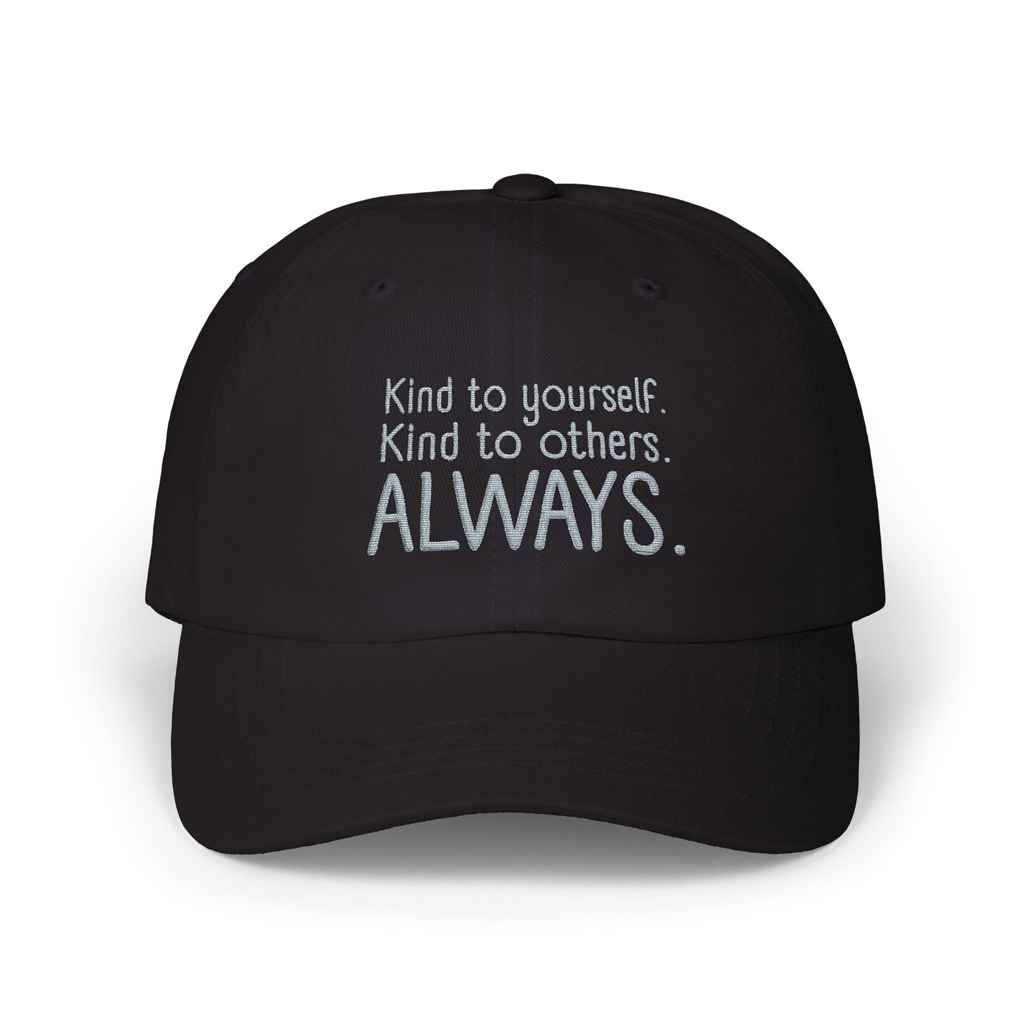 Always Kind Dad Cap | Embroidered Minimalist Baseball Hat