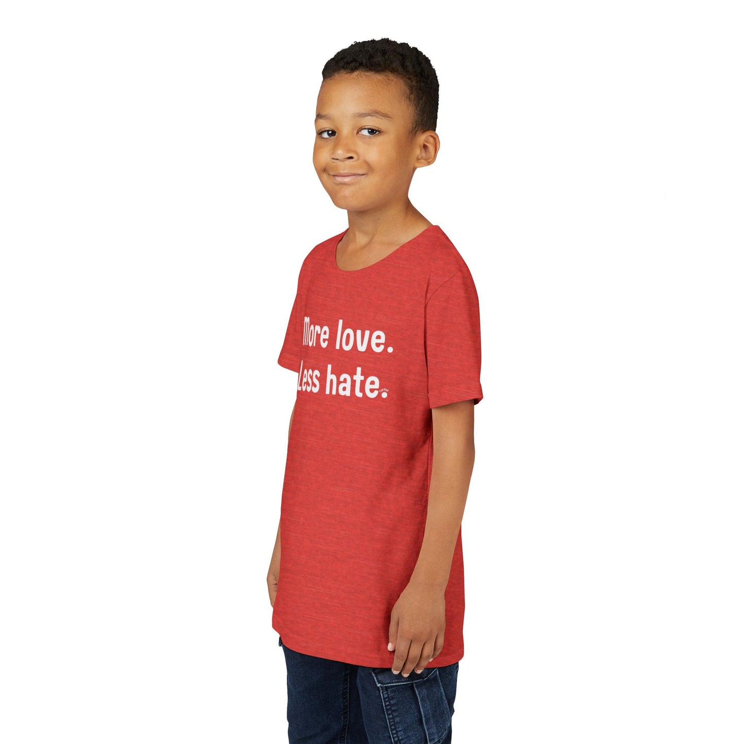 "More love. Less hate." Inspirational Kids T-Shirt