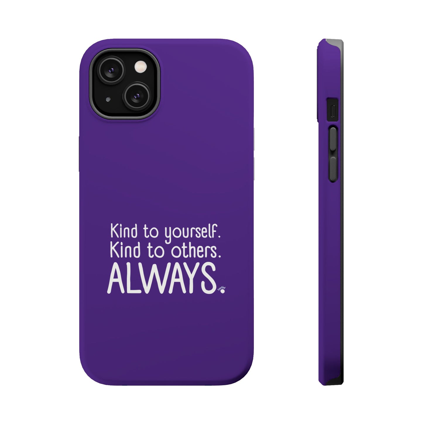 Always Kind Phone Case (Personalizable) | Magnetic Impact-Resistant Case
