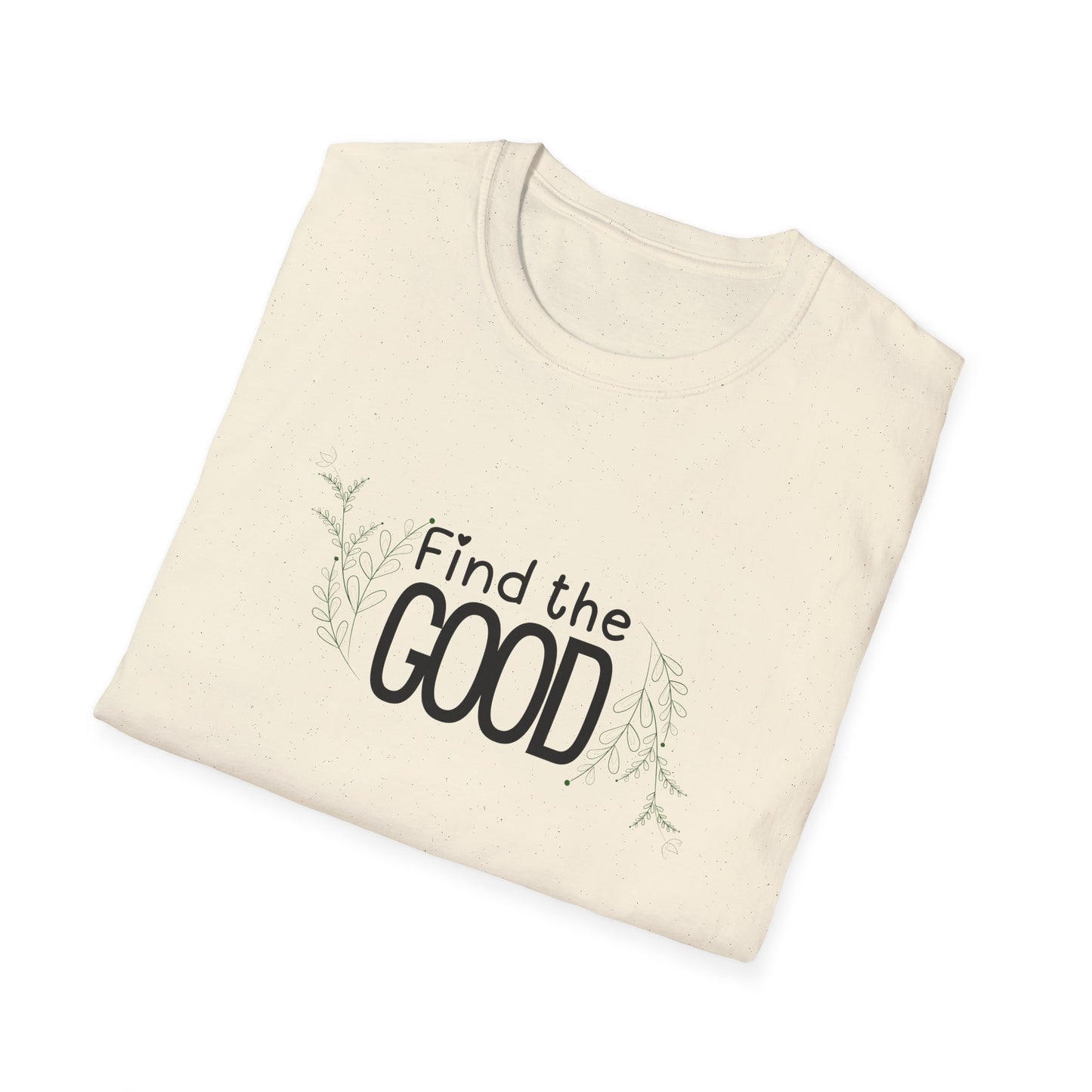 Find the Good T-Shirt — Inspirational Minimalist Graphic Tee