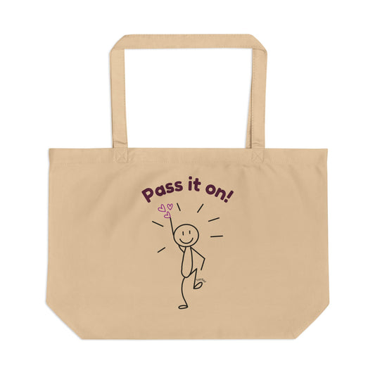 "Pass Love On!" Large Organic Cotton Tote Bag