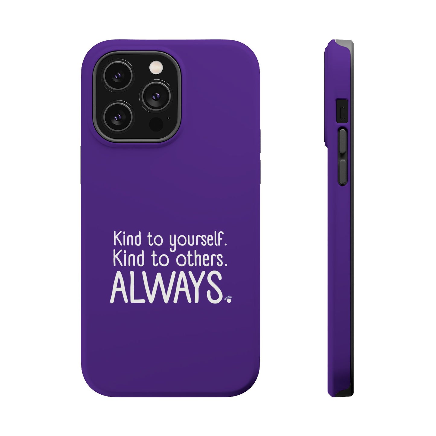 Always Kind Phone Case (Personalizable) | Magnetic Impact-Resistant Case