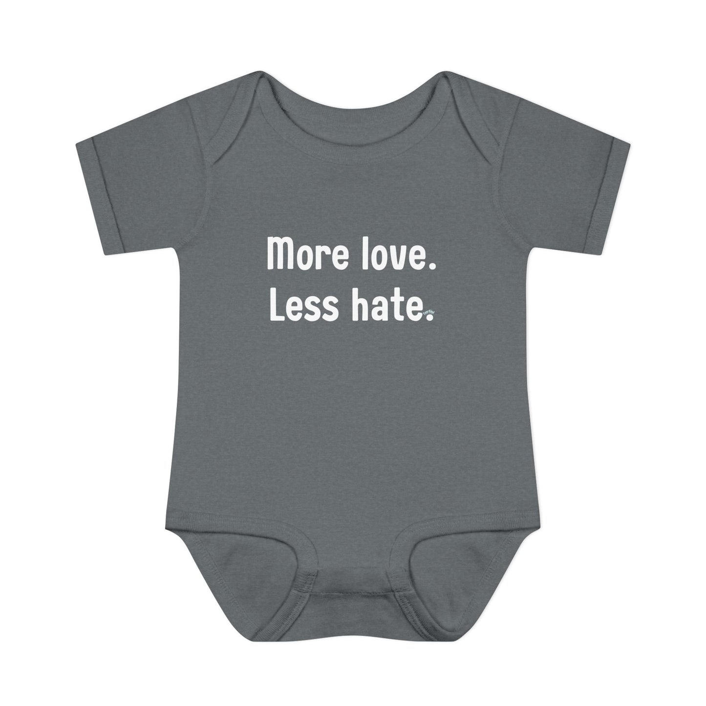 "More love. Less hate." – Baby Onesie, Positive Message Newborn Gift