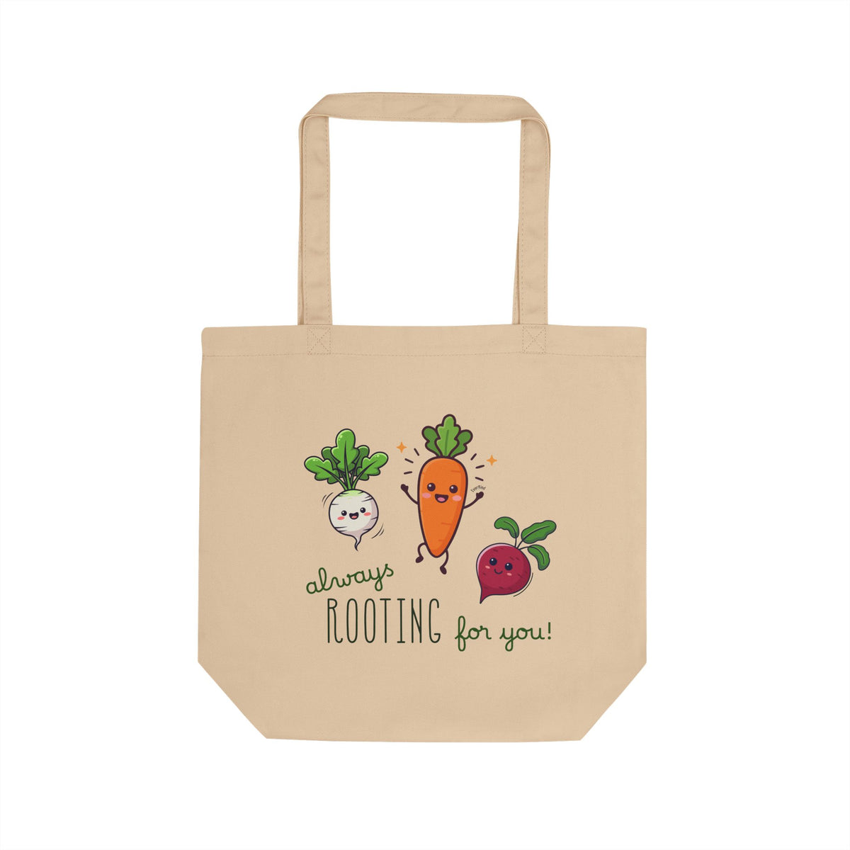 "Always Rooting for You!" Everyday Organic Cotton Tote Bag