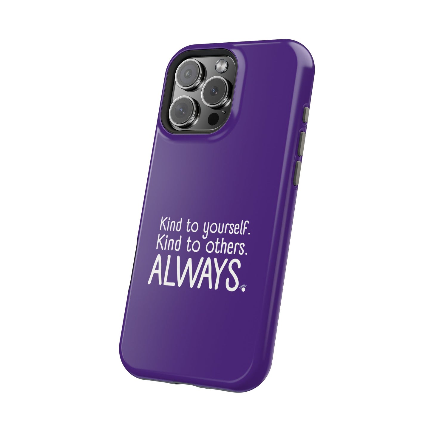 Always Kind Phone Case (Personalizable) | Magnetic Impact-Resistant Case