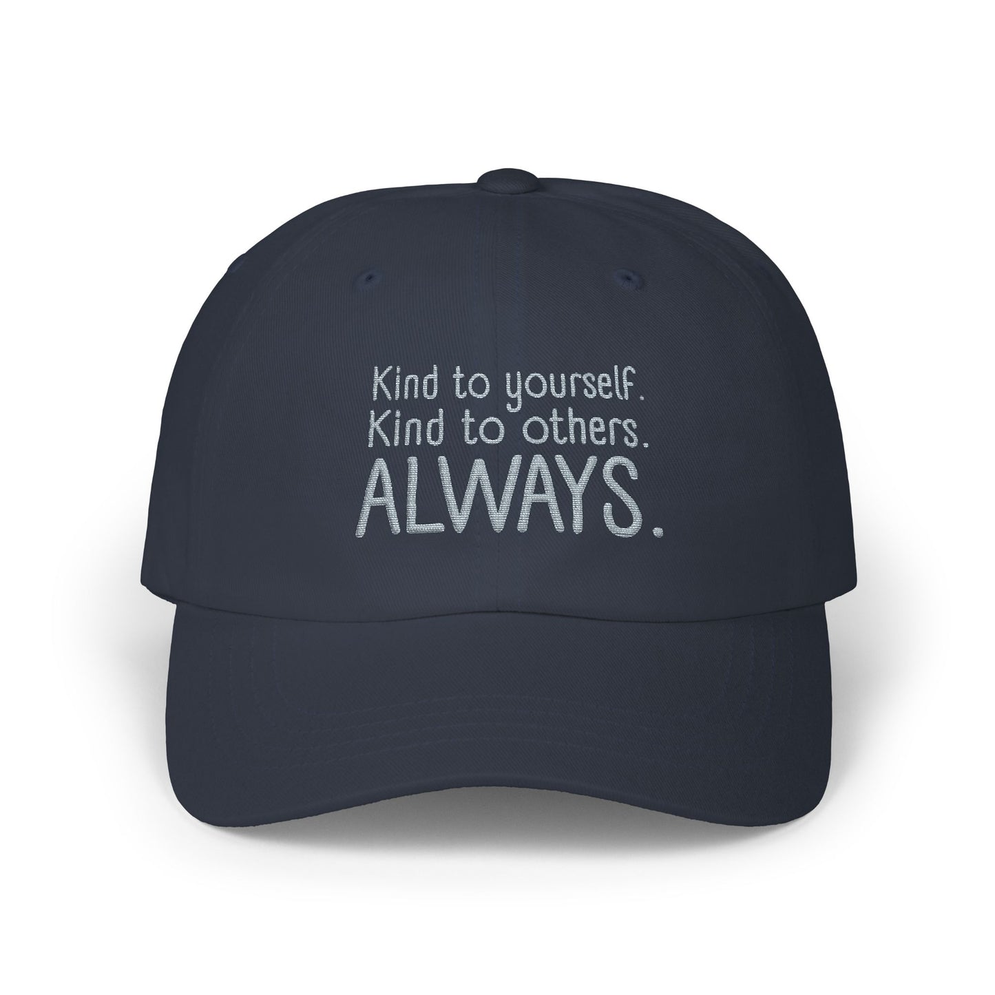 Always Kind Dad Cap | Embroidered Minimalist Baseball Hat