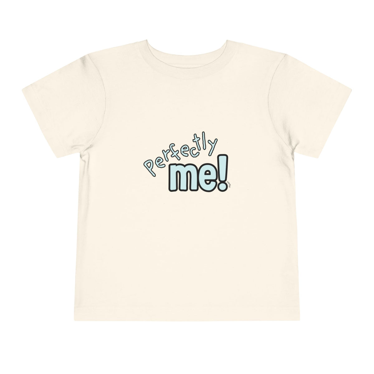 "Perfectly Me!" Toddler Short Sleeve Tee