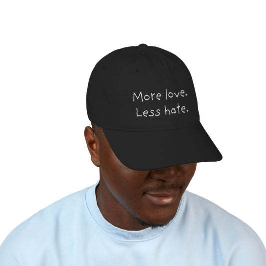 "More Love. Less Hate." Organic Cotton Cap
