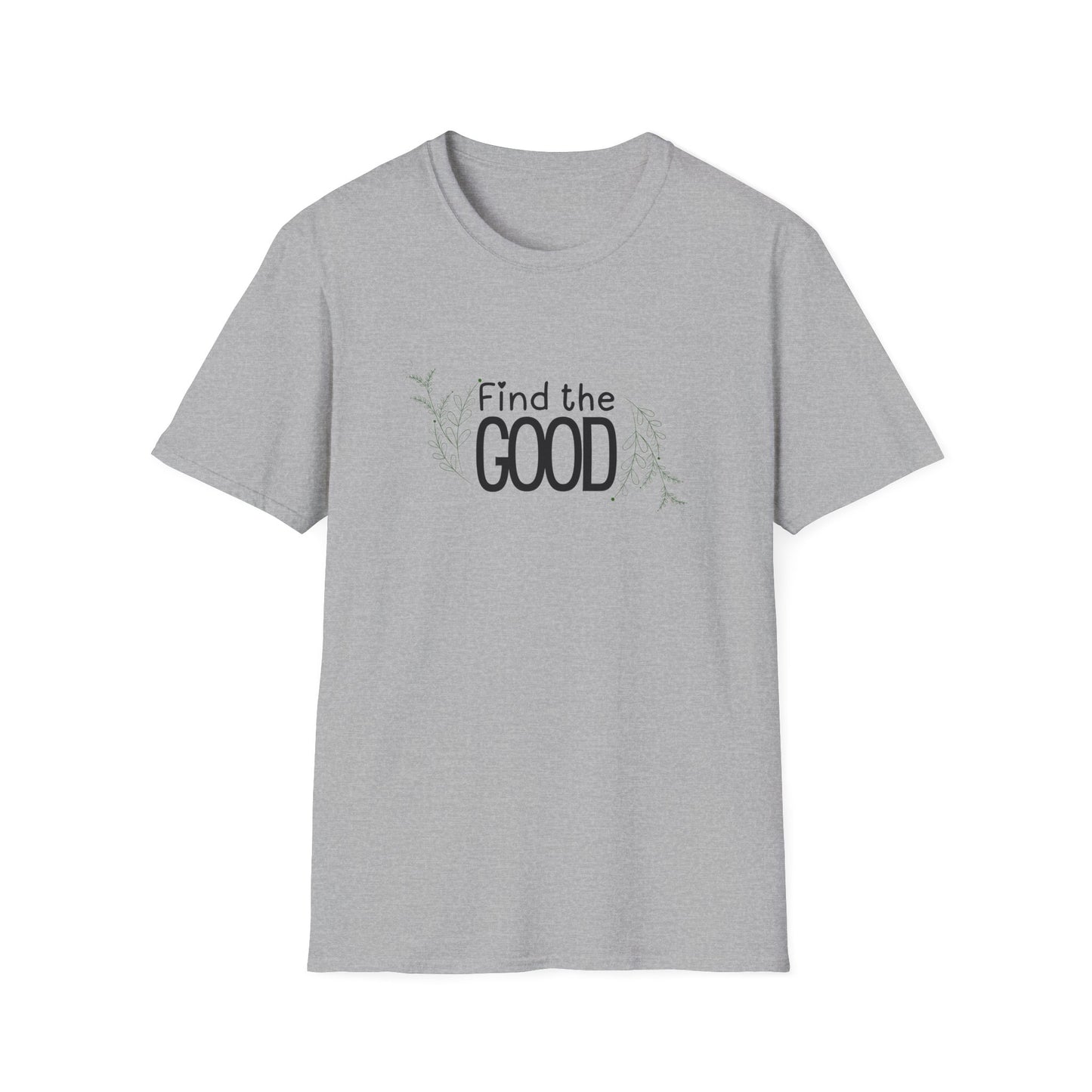 Find the Good T-Shirt — Inspirational Minimalist Graphic Tee