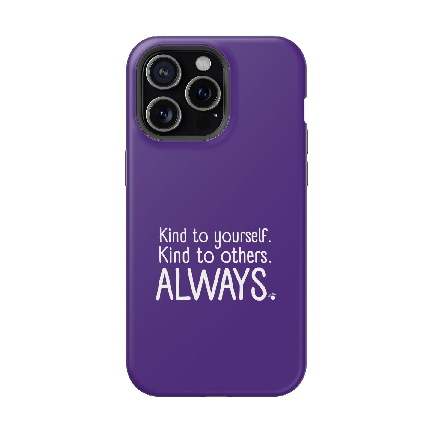 Always Kind Phone Case (Personalizable) | Magnetic Impact-Resistant Case