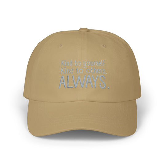 Always Kind Dad Cap | Embroidered Minimalist Baseball Hat