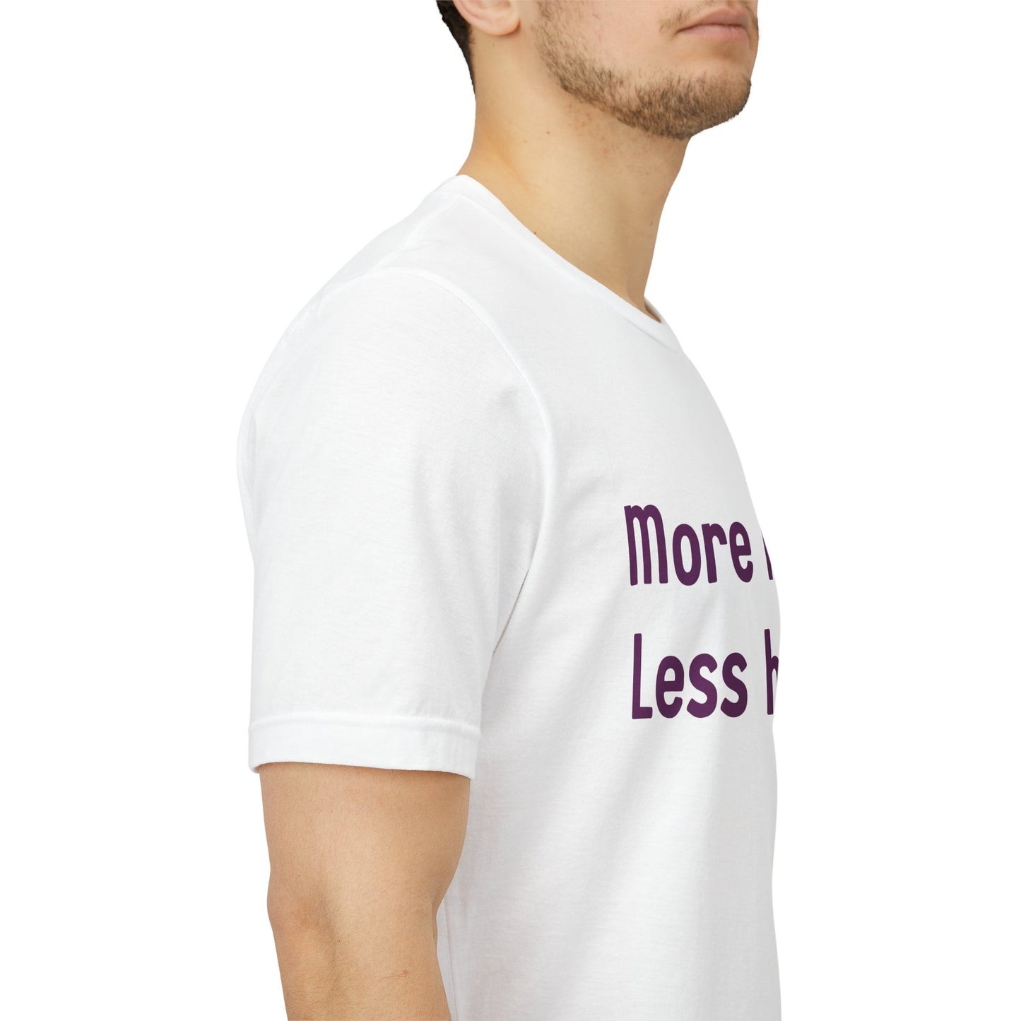 "More Love. Less Hate." Kindness Unixex Cotton T-shirt.