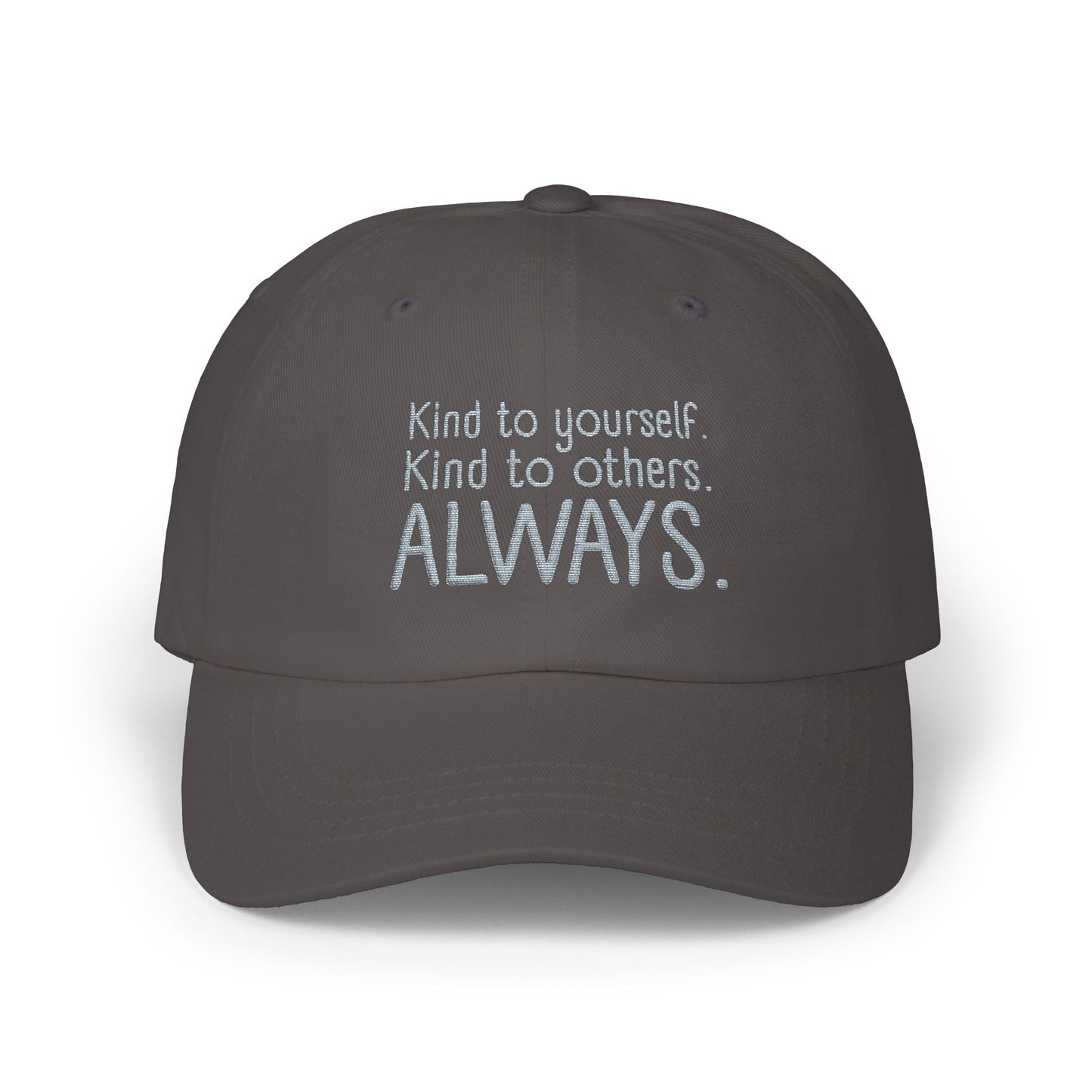 Always Kind Dad Cap | Embroidered Minimalist Baseball Hat